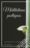 Méditations poétiques. E-book. Formato EPUB ebook di Alphonse (de) Lamartine