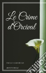 Le Crime d'Orcival. E-book. Formato EPUB ebook