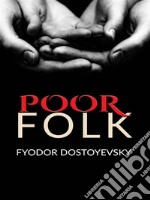 Poor Folk . E-book. Formato EPUB ebook