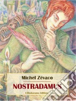 Nostradamus. E-book. Formato EPUB ebook