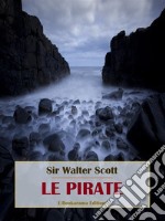 Le Pirate. E-book. Formato EPUB ebook