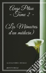 Ange Pitou - Tome II (Les Mémoires d'un médecin). E-book. Formato EPUB ebook