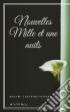 Nouvelles Mille et une nuits. E-book. Formato EPUB ebook