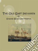 The Old East Indiamen. E-book. Formato Mobipocket