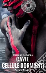 Cavie "Cellule dormienti". E-book. Formato EPUB