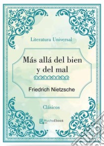 Más allá del bien y del mal. E-book. Formato EPUB ebook di Friedrich Nietzsche
