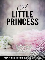 A Little Princess. E-book. Formato EPUB ebook