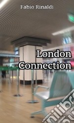 London Connection. E-book. Formato EPUB