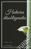 Histoires désobligeantes. E-book. Formato EPUB ebook