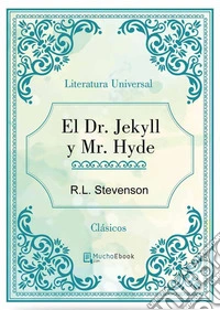 El Dr. Jekyll y Mr. Hyde. E-book. Formato EPUB ebook