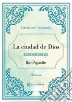 La ciudad de Dios. E-book. Formato EPUB ebook