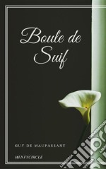 Boule de Suif. E-book. Formato EPUB ebook