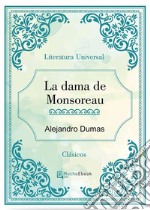 La dama de Monsoreau. E-book. Formato EPUB ebook