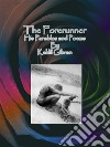 The Forerunner: His Parables and Poems. E-book. Formato EPUB ebook
