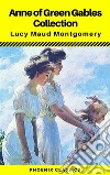 Anne of Green Gables Collection : Anne of Green Gables, Anne of the Island, and More (Phoenix Classics). E-book. Formato EPUB ebook