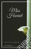 Miss Harriet. E-book. Formato EPUB ebook di Guy de Maupassant