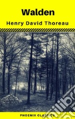 Walden by Henry David Thoreau (Phoenix Classics). E-book. Formato EPUB ebook