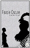 Favole oscure. E-book. Formato EPUB ebook di Antonio Marfuggi