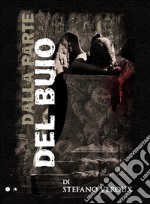 Dalla parte del buio. E-book. Formato EPUB ebook