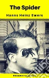 The Spider (Phoenix Classics). E-book. Formato EPUB ebook di Hanns Heinz Ewers