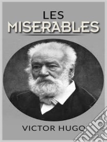 Les Miserables. E-book. Formato EPUB ebook di Victor Hugo