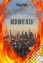 Red Hot July. E-book. Formato EPUB