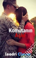 Komutanin Aski. E-book. Formato EPUB