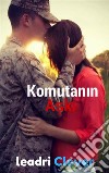 Komutanin Aski. E-book. Formato EPUB ebook