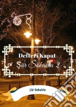 Defteri Kapat Siir Sokakta 2. E-book. Formato EPUB