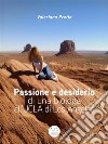 Passione e desiderio di una biologa  all'UCLA di Los Angeles. E-book. Formato PDF ebook di Valeriana Pretto