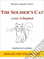 The Soldier's Cat. A story in Baghdad. E-book. Formato EPUB ebook