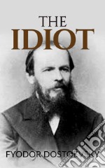 The Idiot . E-book. Formato EPUB ebook