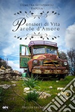 Pensieri di Vita, parole d'Amore. E-book. Formato EPUB ebook