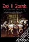 Zack il Giostraiola magia di internet. E-book. Formato PDF ebook di Anna Maria Gentile