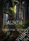 Alberi. E-book. Formato EPUB ebook di Alessandra Leonardi