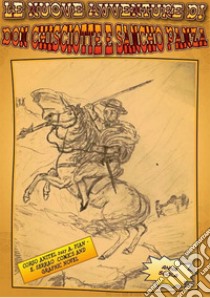 Le nuove avventure di Don Chisciotte e Sancho Panza. E-book. Formato EPUB ebook di Anna Scola