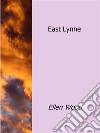 East Lynne. E-book. Formato EPUB ebook