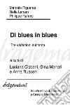 Di blues in blues: Vita e morte: tre variazioni sul tema. E-book. Formato EPUB ebook