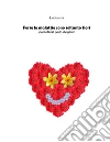 Forse le malattie sono soltanto fiori: spuntati nel posto sbagliato. E-book. Formato EPUB ebook di Lucianna