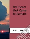 The Doom that Came to Sarnath. E-book. Formato EPUB ebook