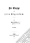 Der Einzige und Sein Eigentum. E-book. Formato EPUB ebook di Max Stirner