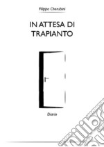 In attesa di trapianto: diario. E-book. Formato EPUB ebook