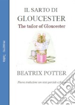 Il sarto di Gloucester: Con testo parziale a fronte. E-book. Formato PDF