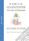 Il sarto di Gloucester: Con testo parziale a fronte. E-book. Formato PDF ebook