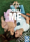 Scegli me : Matching Scars Vol. 1. E-book. Formato EPUB ebook di Valentina Ferraro
