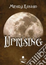 Uprising . E-book. Formato EPUB ebook