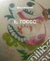 IL TOCCO: una storia vera!. E-book. Formato EPUB ebook