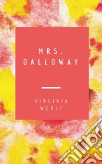 Mrs. Dalloway. E-book. Formato EPUB ebook