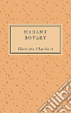 Madame Bovary. E-book. Formato EPUB ebook