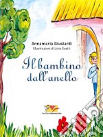 Il Bambino dall’Anello. E-book. Formato EPUB ebook